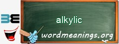WordMeaning blackboard for alkylic